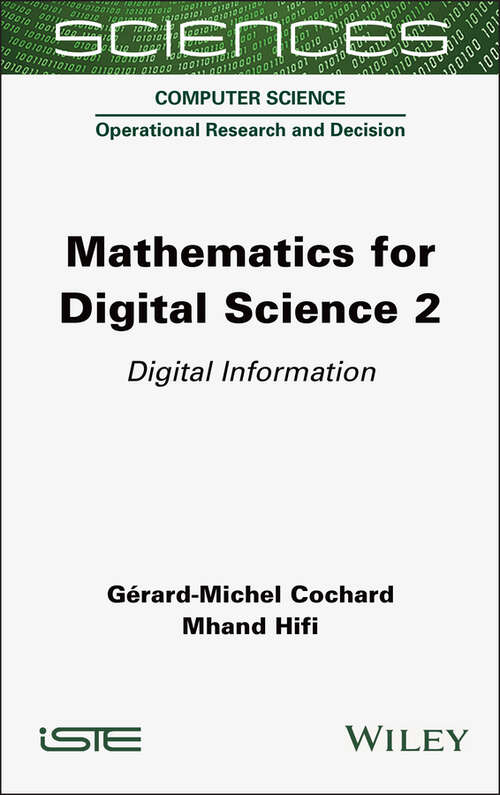 Book cover of Mathematics for Digital Science, Volume 2: Digital Information (ISTE Invoiced)