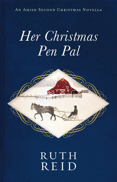 Book cover of Her Christmas Pen Pal: An Amish Second Christmas Novella (Amish Second Christmas Novellas)