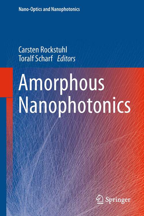 Book cover of Amorphous Nanophotonics (Nano-Optics and Nanophotonics)