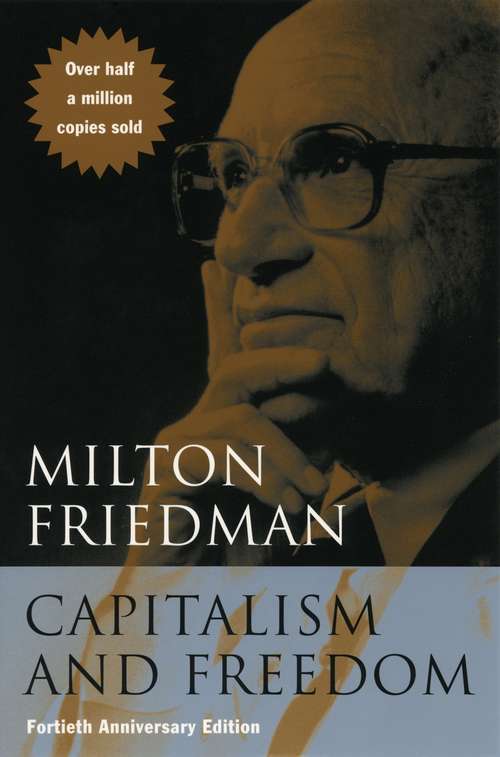 Book cover of Capitalism and Freedom (40th Anniversary Edition)