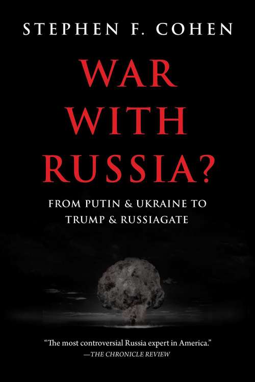 Book cover of War with Russia: From Putin & Ukraine to Trump & Russiagate
