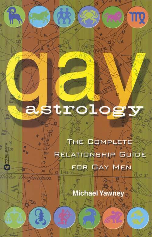 Book cover of Gay Astrology: The Complete Relationship Guide for Gay Men