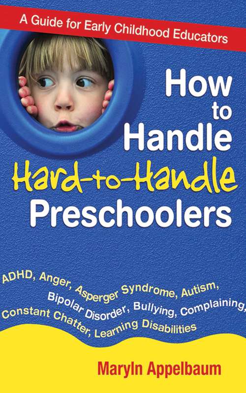 Book cover of How to Handle Hard-to-Handle Preschoolers