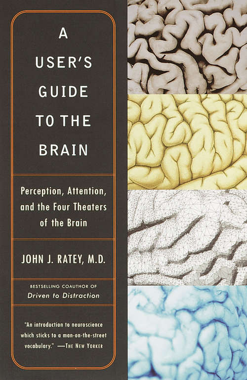 Book cover of A User's Guide to the Brain