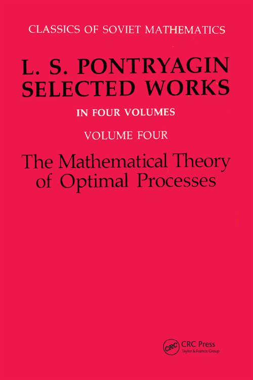 Book cover of Mathematical Theory of Optimal Processes: Selected Works (4) (Classics Of Soviet Mathematics Ser.)