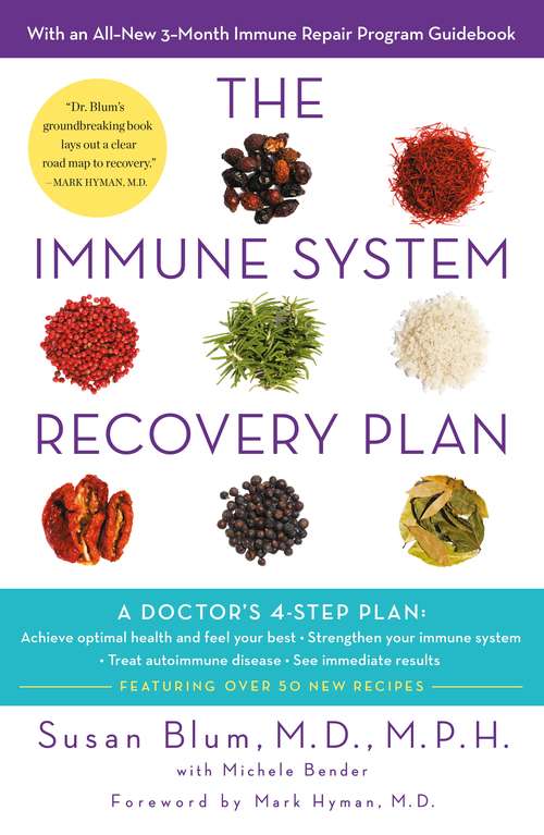 The Immune System Recovery Plan: A Doctor's 4-Step Program to Treat Autoimmune Disease