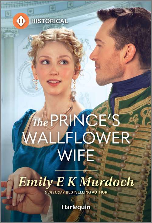 Book cover of The Prince's Wallflower Wife (Original) (The Wallflower Academy)