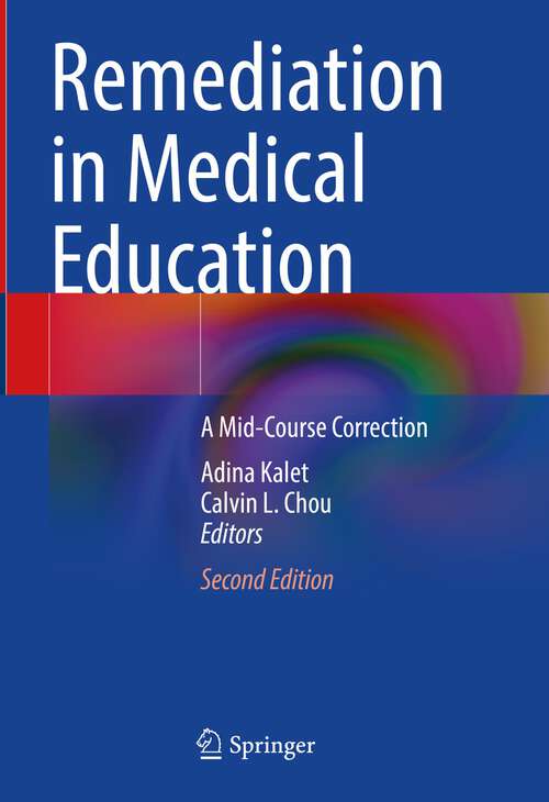 Book cover of Remediation in Medical Education: A Mid-Course Correction (2nd ed. 2023)
