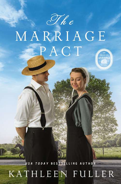 Book cover of The Marriage Pact (An Amish of Marigold Novel)