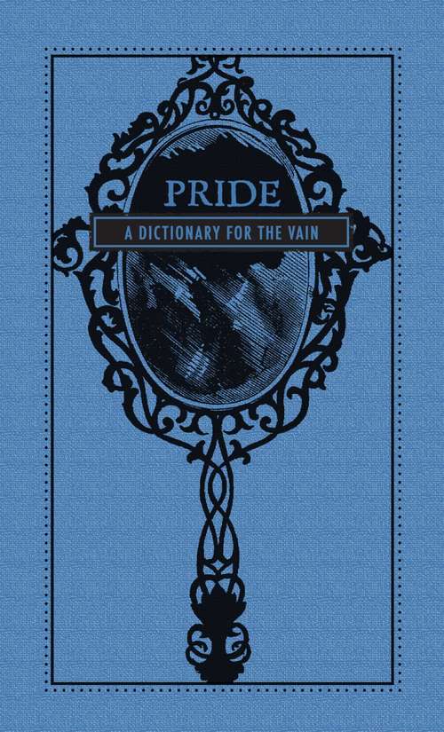 Book cover of Pride: A Dictionary for the Vain