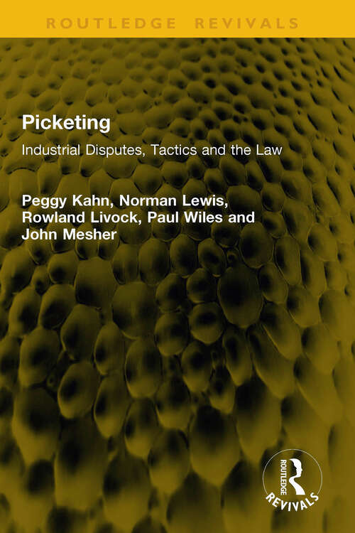 Book cover of Picketing: Industrial Disputes, Tactics and the Law (1) (Routledge Revivals)