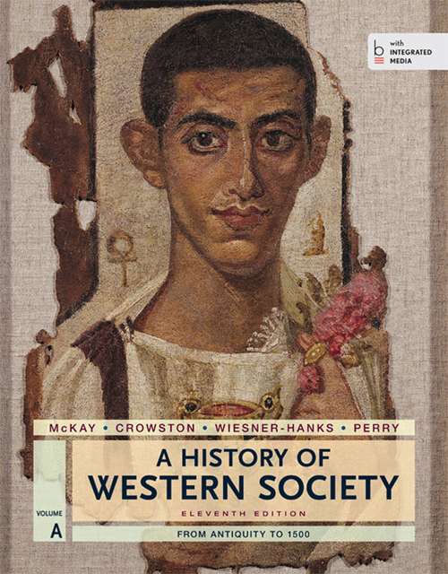 A History of Western Society Volume A From Antiquity to 1500
