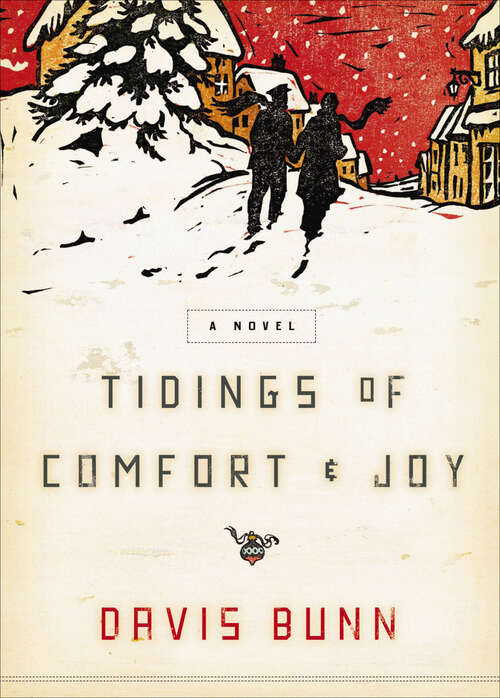 Book cover of Tidings of Comfort & Joy: A Novel
