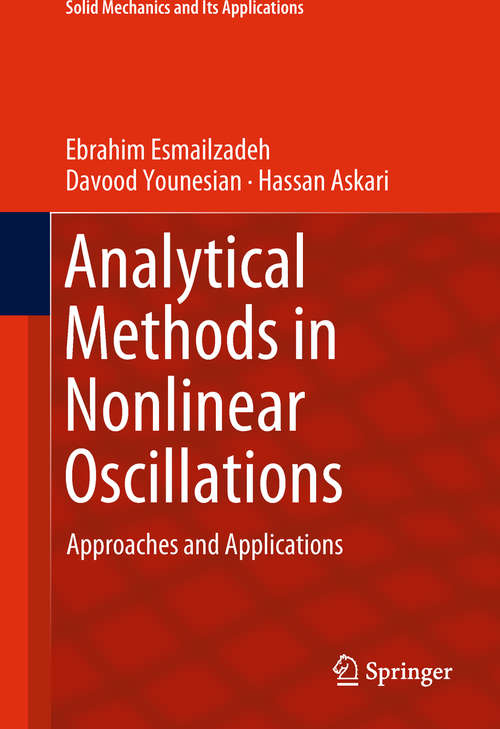 Book cover of Analytical Methods in Nonlinear Oscillations: Approaches and Applications (Solid Mechanics and Its Applications #252)