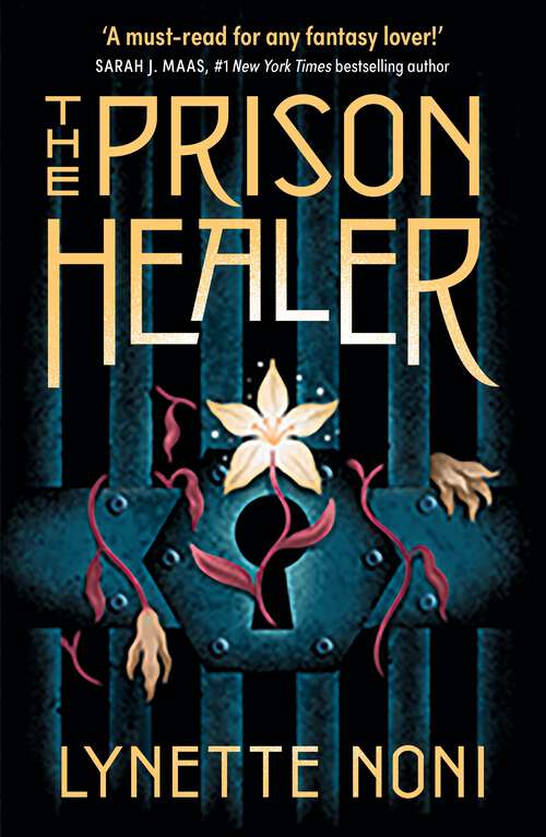 Book cover of The Prison Healer: a dark, romantic fantasy from Australia's #1 YA author (The Prison Healer)