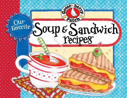 Book cover of Our Favorite Soup & Sandwich Recipes