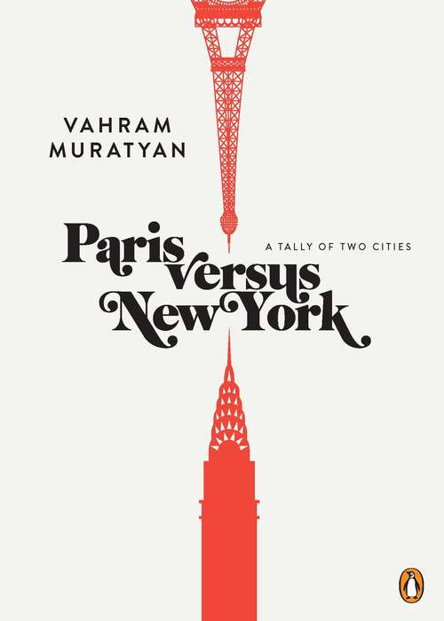 Book cover of Paris versus New York: A Tally of Two Cities