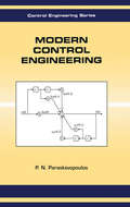 Modern Control Engineering (Automation and Control Engineering)