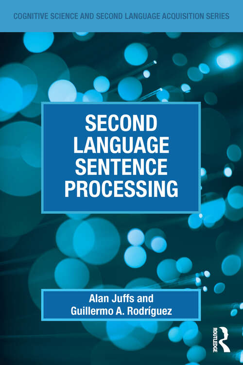 Book cover of Second Language Sentence Processing (Cognitive Science and Second Language Acquisition Series)