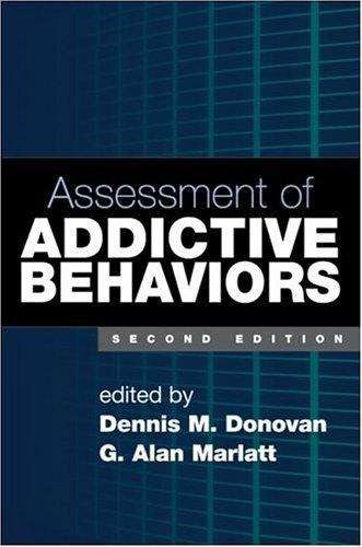 Assessment of Addictive Behaviors (2nd edition)