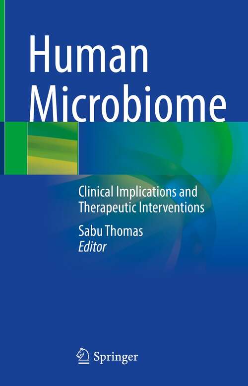 Human Microbiome: Clinical Implications and Therapeutic Interventions