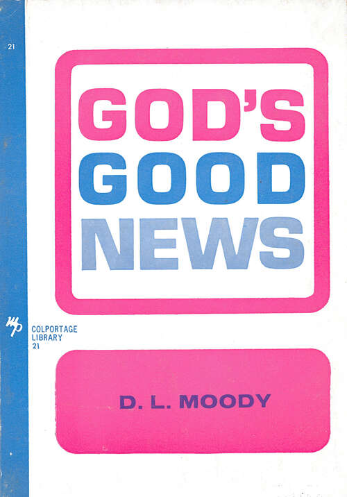 Book cover of God's Good News (Digital Original) (Colportage Library #21)