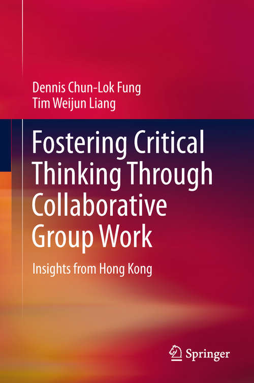Fostering Critical Thinking Through Collaborative Group Work: Insights from Hong Kong