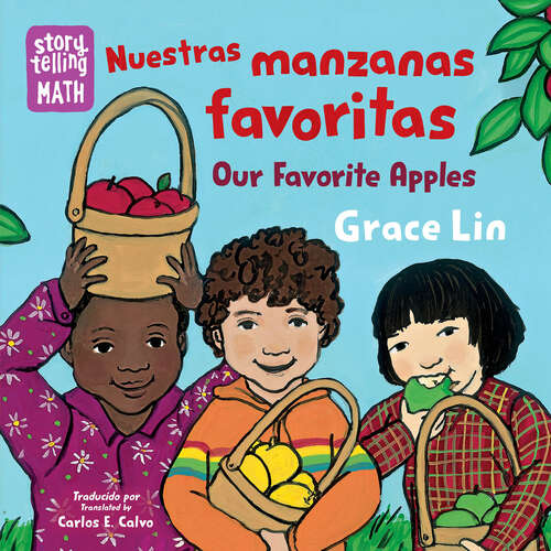 Book cover of Nuestras manzanas favoritas / Our Favorite Apples (Storytelling Math)