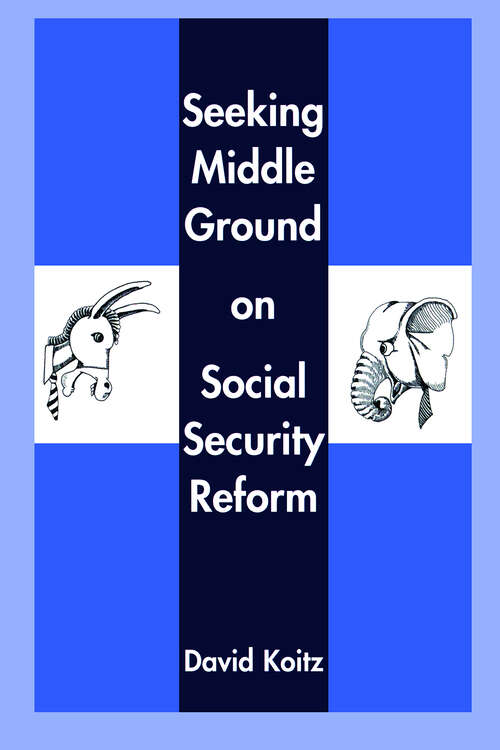 Book cover of Seeking Middle Ground on Social Security Reform