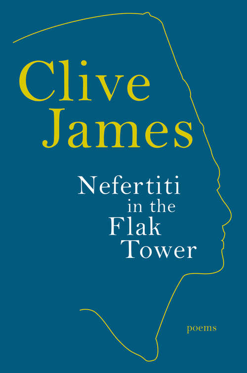 Book cover of Nefertiti in the Flak Tower: Poems
