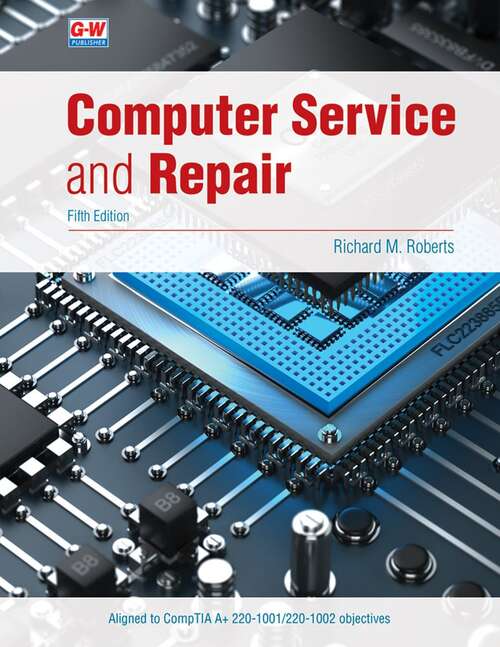 Book cover of Computer Service and Repair (Fifth Edition)