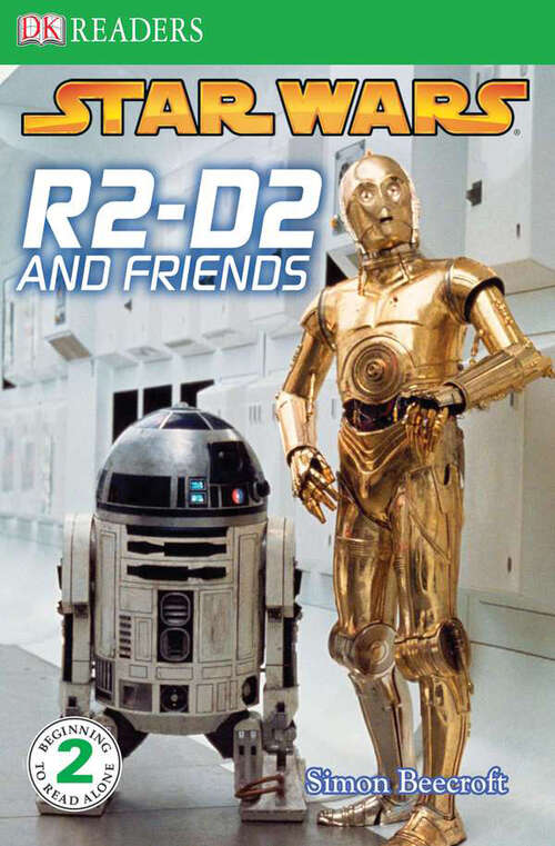 Book cover of DK Readers L2: Star Wars: R2-D2 and Friends (DK Readers Level 2)