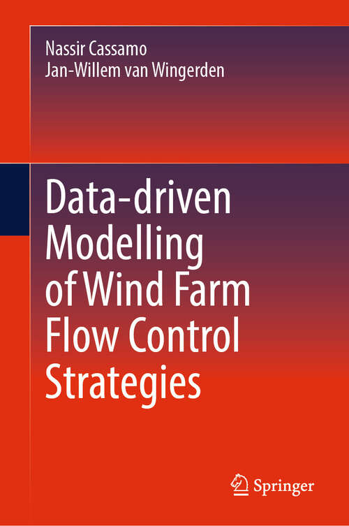 Book cover of Data-driven Modelling of Wind Farm Flow Control Strategies