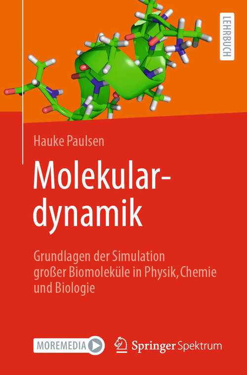 Book cover of Molekulardynamik: Grundlagen der Simulation großer Biomoleküle in Physik, Chemie und Biologie