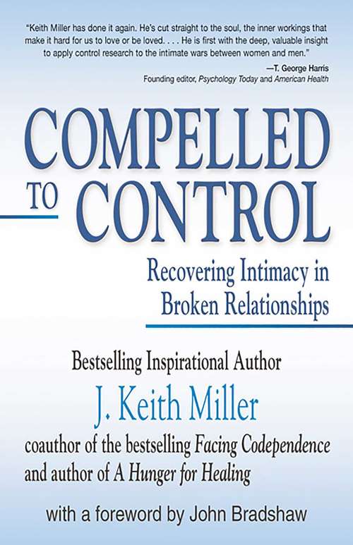 Compelled to Control: Recovering Intimacy in Broken Relationships
