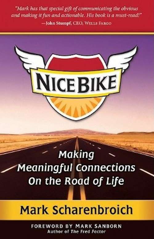 Book cover of Nice Bike: Making Meaningful Connections on the Road of Life