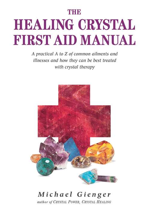 Book cover of The Healing Crystals First Aid Manual