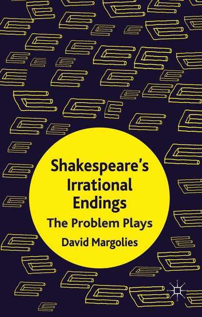 Book cover of Shakespeare�s Irrational Endings