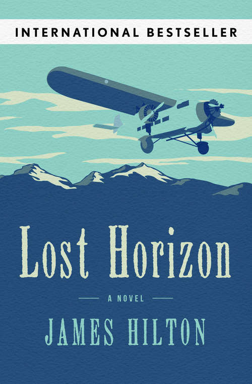 Book cover of Lost Horizon: A Novel (The\world's Best Reading Ser.)