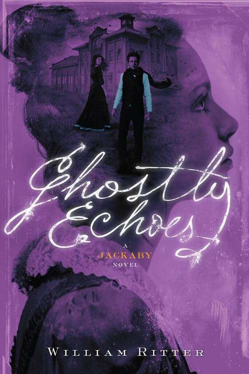 Book cover of Ghostly Echoes (Jackaby #3)