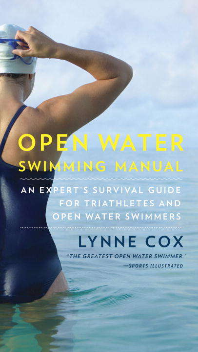 Book cover of Open Water Swimming Manual: An Expert's Survival Guide for Triathletes and Open Water Swimmers