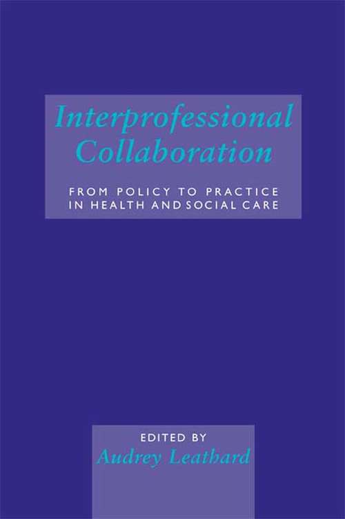 Book cover of Interprofessional Collaboration: From Policy to Practice in Health and Social Care