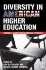 Diversity in American Higher Education: Toward A More Comprehensive Approach