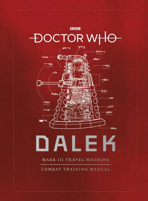 Book cover of Doctor Who: Dalek Combat Training Manual