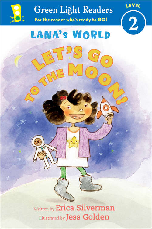Book cover of Lana's World: Let's Go to the Moon (Green Light Readers Level 2)