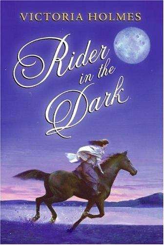 Book cover of Rider in the Dark: An Epic Horse Story