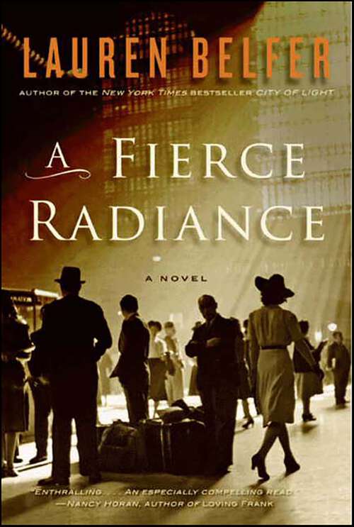 Book cover of A Fierce Radiance: A Novel
