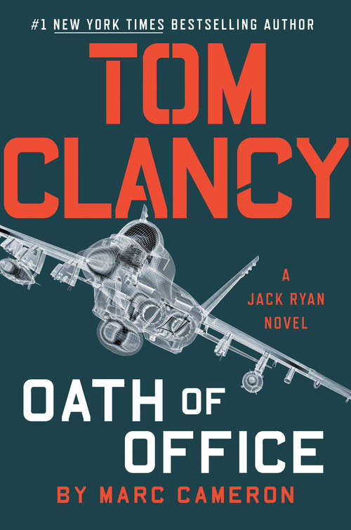 Book cover of Tom Clancy Oath of Office (A Jack Ryan Novel #19)
