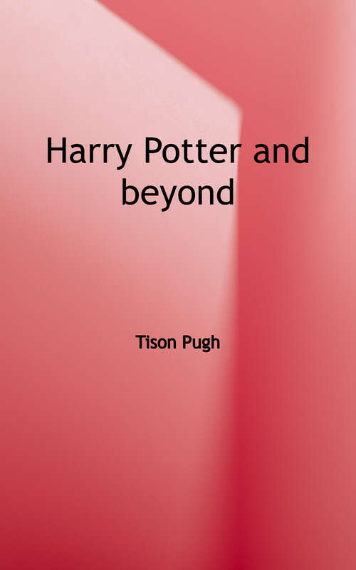 Book cover of Harry Potter and Beyond: On J. K. Rowling's Fantasies and Other Fictions