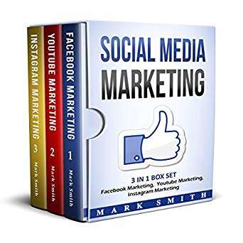Social Media Marketing: Facebook Marketing, Youtube Marketing, Instagram Marketing
